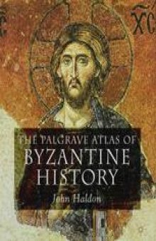 The Palgrave Atlas of Byzantine History