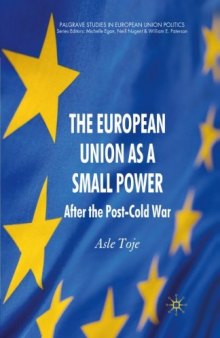 The European Union as a Small Power: After the Post-Cold War