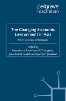 The Changing Economic Environment in Asia: Firms’ Strategies in the Region