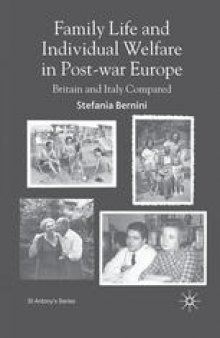 Family Life and Individual Welfare in Post-war Europe: Britain and Italy Compared