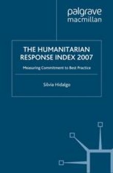 The Humanitarian Response Index 2007: Measuring Commitment to Best Practice