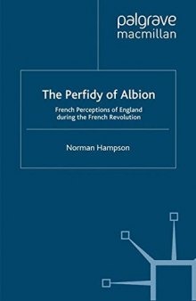 The Perfidy of Albion: French Perceptions of England during the French Revolution