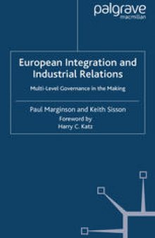 European Integration and Industrial Relations: Multi-Level Governance in the Making