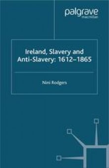 Ireland, Slavery and Anti-Slavery: 1612–1865