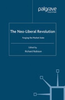 The Neo-Liberal Revolution: Forging the Market State