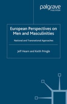 European Perspectives on Men and Masculinities: National and Transnational Approaches