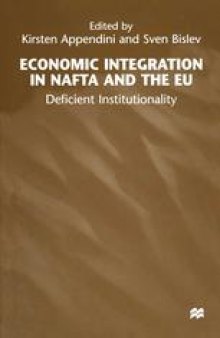 Economic Integration in NAFTA and the EU: Deficient Institutionality