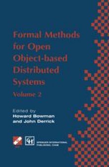 Formal Methods for Open Object-based Distributed Systems: Volume 2