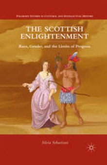 The Scottish Enlightenment: Race, Gender, and the Limits of Progress