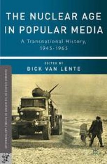 The Nuclear Age in Popular Media: A Transnational History, 1945–1965