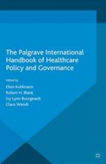 The Palgrave International Handbook of Healthcare Policy and Governance