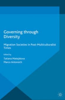 Governing through Diversity: Migration Societies in Post-Multiculturalist Times