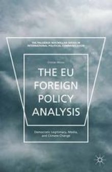 The EU Foreign Policy Analysis: Democratic Legitimacy, Media, and Climate Change