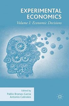 Experimental Economics: Volume 1: Economic Decisions