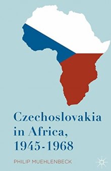 Czechoslovakia in Africa, 1945–1968