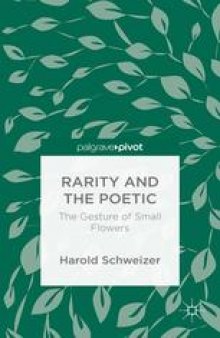 Rarity and the Poetic: The Gesture of Small Flowers