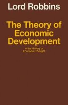 The Theory of Economic Development in the History of Economic Thought: Being the Chichele Lectures for 1966, Revised and Extended