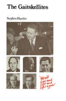 The Gaitskellites: Revisionism in the British Labour Party 1951–64