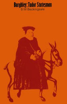 Burghley: Tudor Statesman 1520–1598