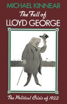 The Fall of Lloyd George: The Political Crisis of 1922
