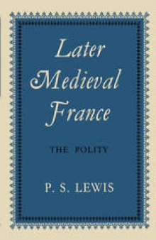 Later Medieval France: The Polity