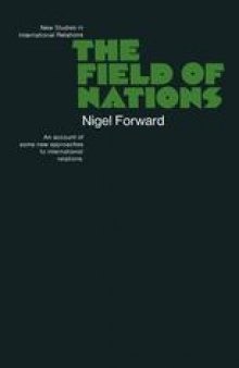 The Field of Nations: An Account of Some New Approaches to International Relations