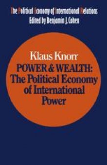 Power and Wealth: The Political Economy of International Power