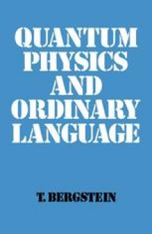 Quantum Physics and Ordinary Language