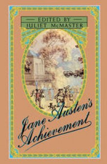Jane Austen’s Achievement: Papers delivered at the Jane Austen Bicentennial Conference at the University of Alberta