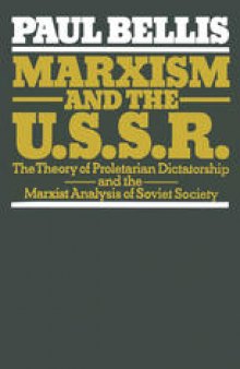 Marxism and the U.S.S.R.: The Theory of Proletarian Dictatorship and the Marxist Analysis of Soviet Society