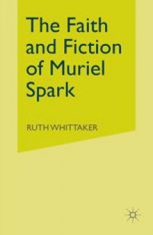 The Faith and Fiction of Muriel Spark
