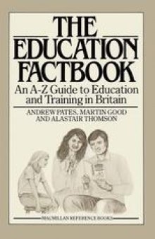The Education Factbook: An A-Z Guide to Education and Training in Britain