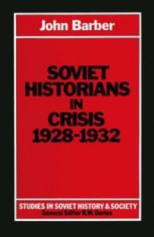 Soviet Historians in Crisis, 1928–1932