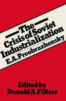 The Crisis of Soviet Industrialization: Selected Essays