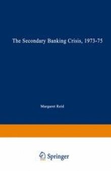 The Secondary Banking Crisis, 1973–75: Its Causes and Course