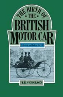 The Birth of the British Motor Car 1769–1897: Volume 2 Revival and Defeat 1842–93