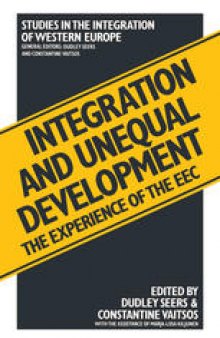 Integration and Unequal Development: The Experience of the EEC
