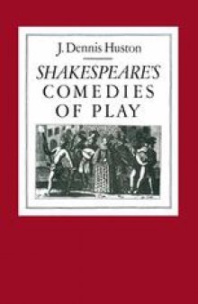 Shakespeare’s Comedies of Play