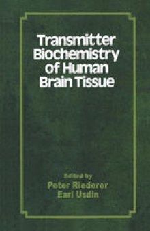 Transmitter Biochemistry of Human Brain Tissue: Proceedings of the Symposium held at the 12th CINP Congress, Göteborg, Sweden June, 1980