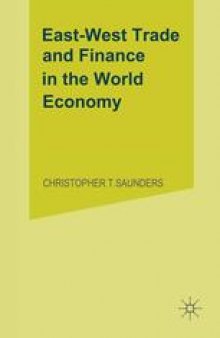 East-West Trade and Finance in the World Economy: A New Look for the 1980s