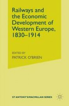 Railways and the Economic Development of Western Europe, 1830–1914