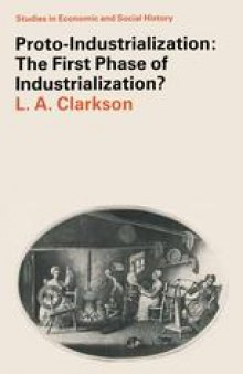 Proto-Industrialization: The First Phase of Industrialization?