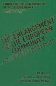 The Enlargement of the European Community: Case-Studies of Greece, Portugal and Spain