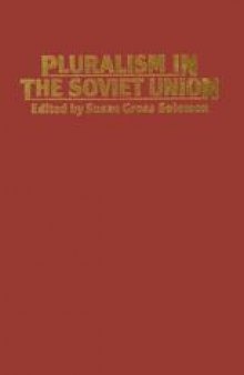 Pluralism in the Soviet Union: Essays in Honour of H. Gordon Skilling