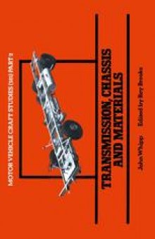 Transmission, Chassis and Materials: (381 part 2 including Applied Studies)