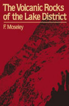 The Volcanic Rocks of the Lake District: A Geological Guide to the Central Fells