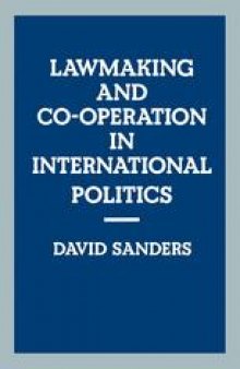 Lawmaking and Co-operation in International Politics: The Idealist Case Re-examined