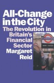 All-Change in the City: The Revolution in Britain’s Financial Sector