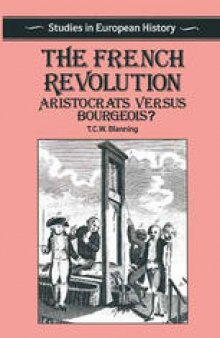The French Revolution: Aristocrats versus Bourgeois?