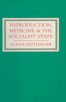 Reproduction, Medicine and the Socialist State